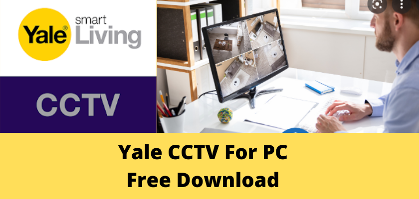 Yale CCTV For PC